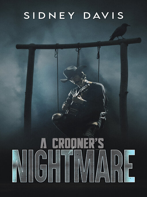 Title details for A Crooner's Nightmare by Sidney Davis - Wait list
